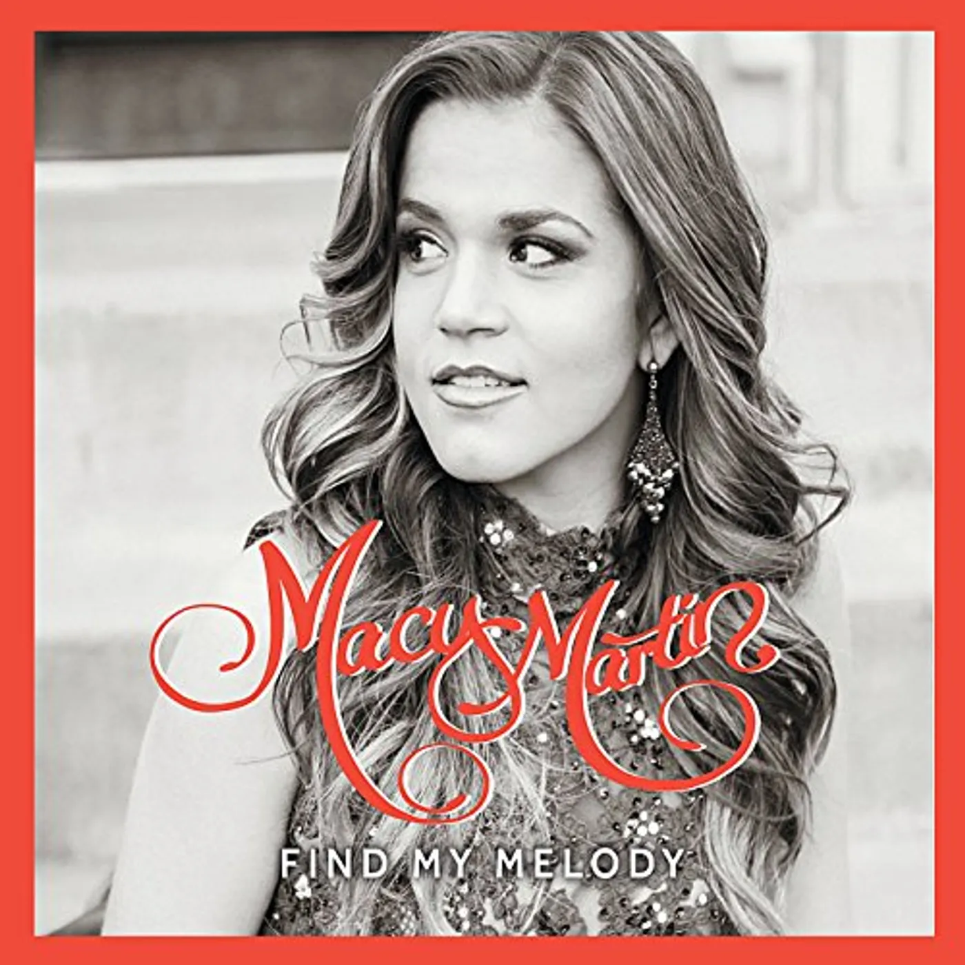 Macy Martin FIND MY MELODY CD