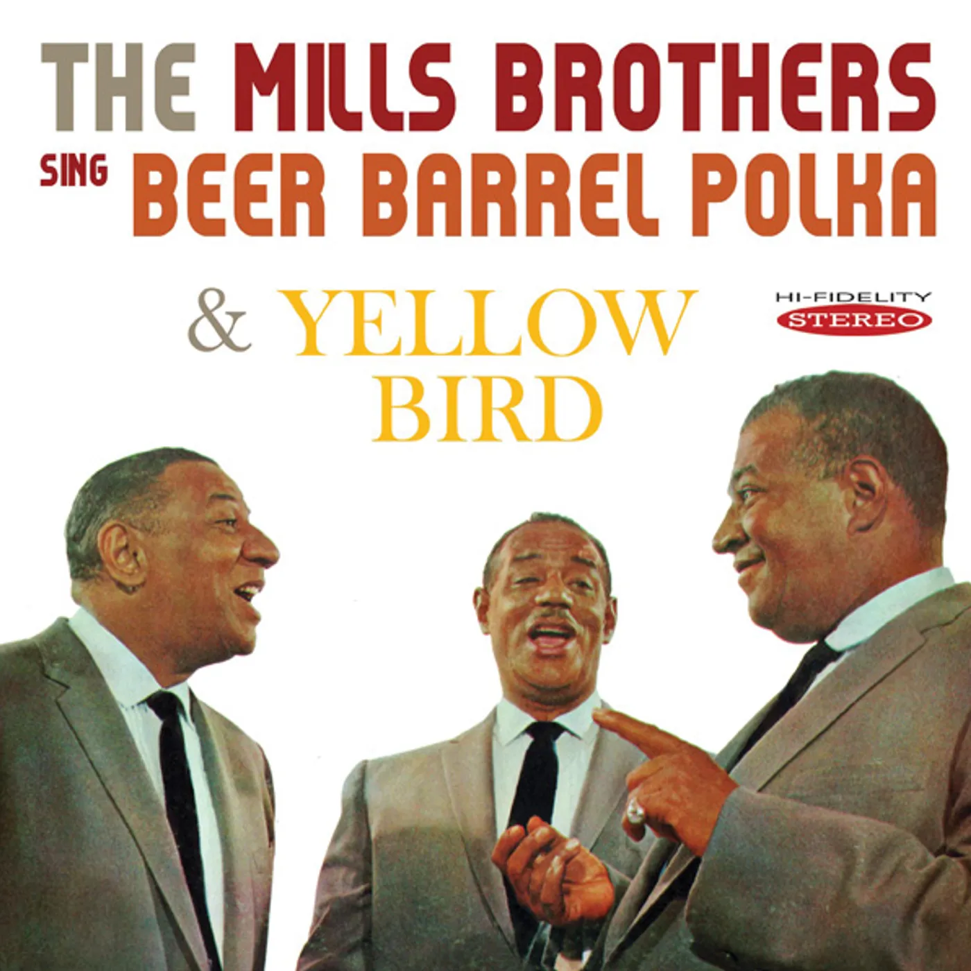 The Mills Brothers SING BEER BARREL POLKA & YELLOW BIRD CD