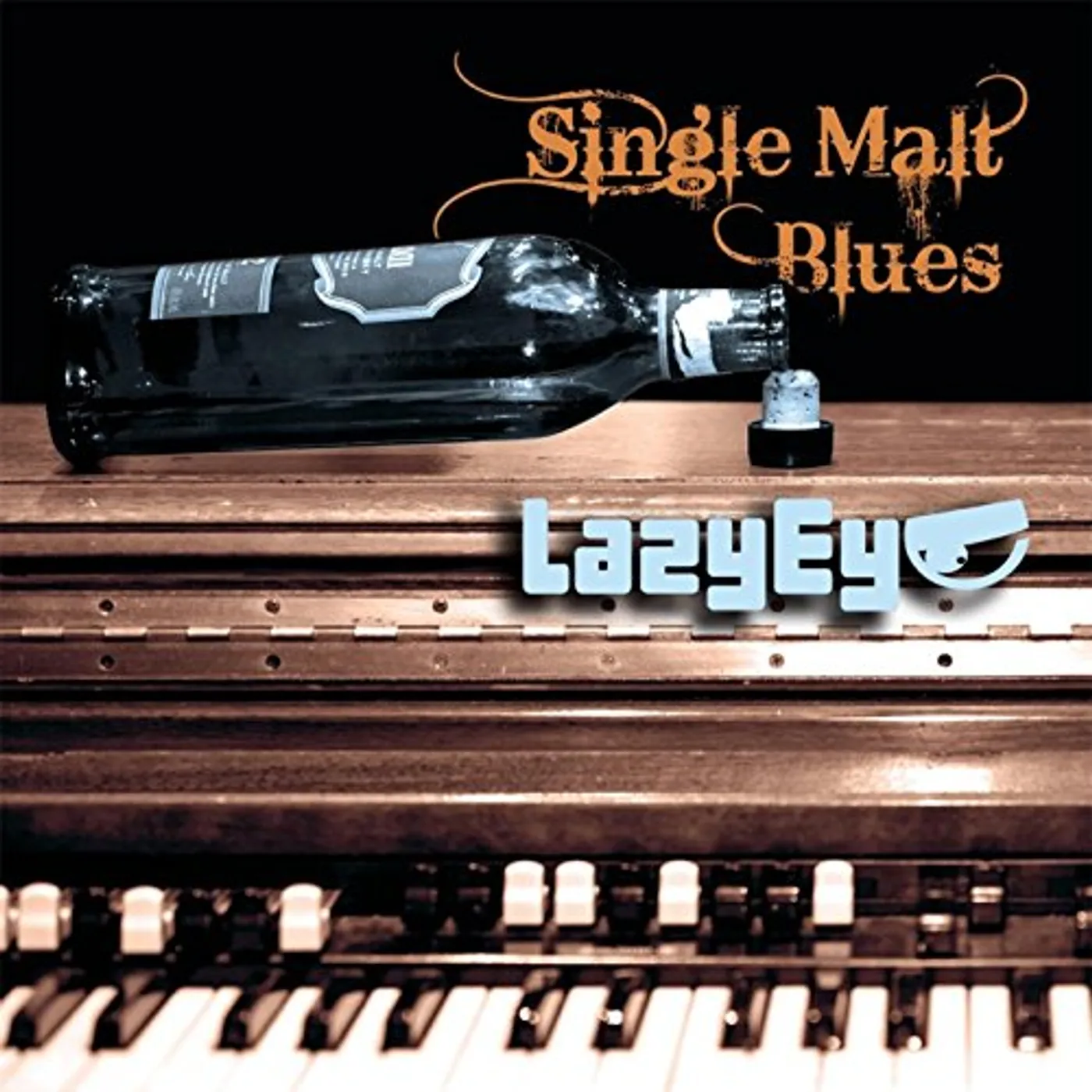Lazy Eye SINGLE MALT BLUES CD