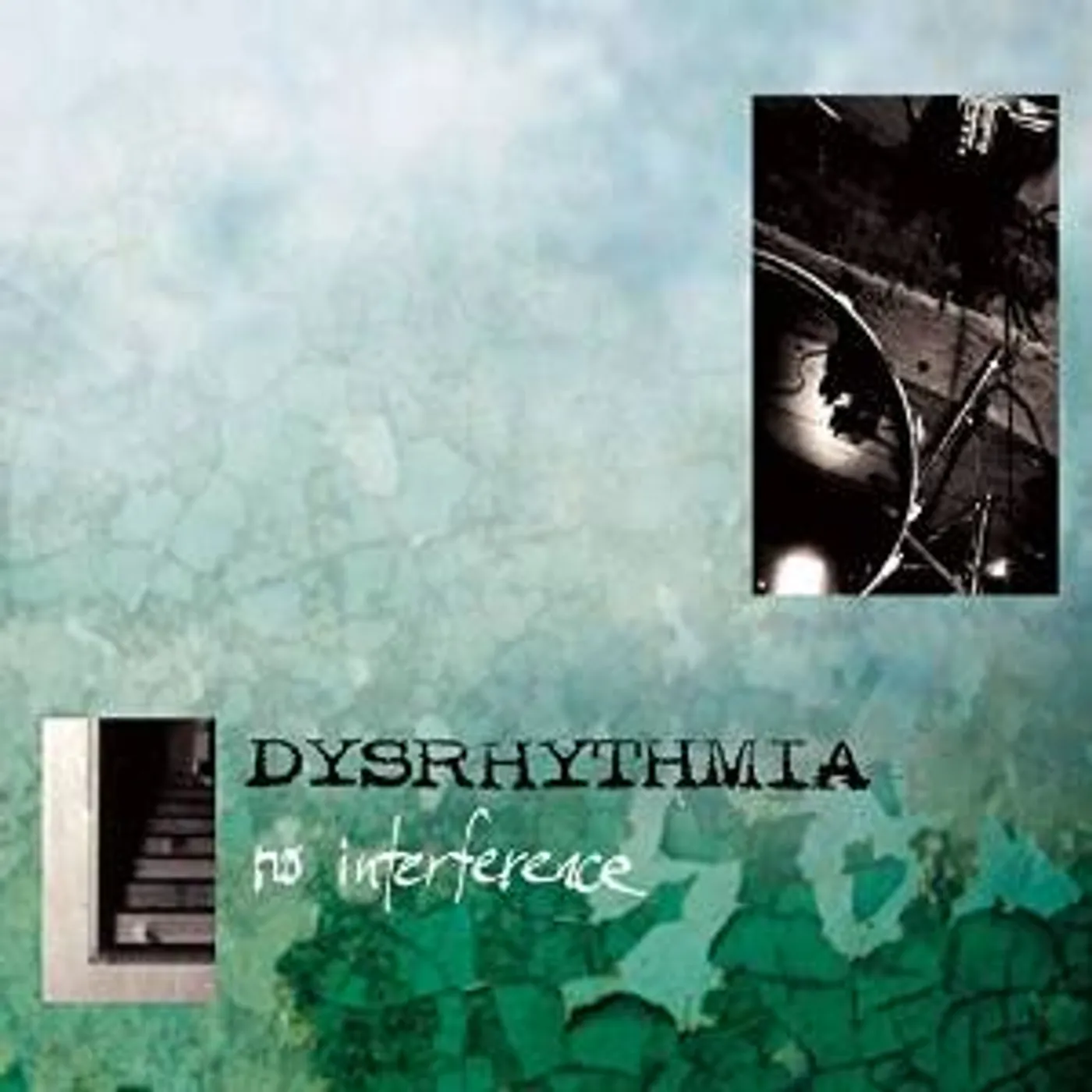 Dysrhythmia NO INTERFERENCE CD