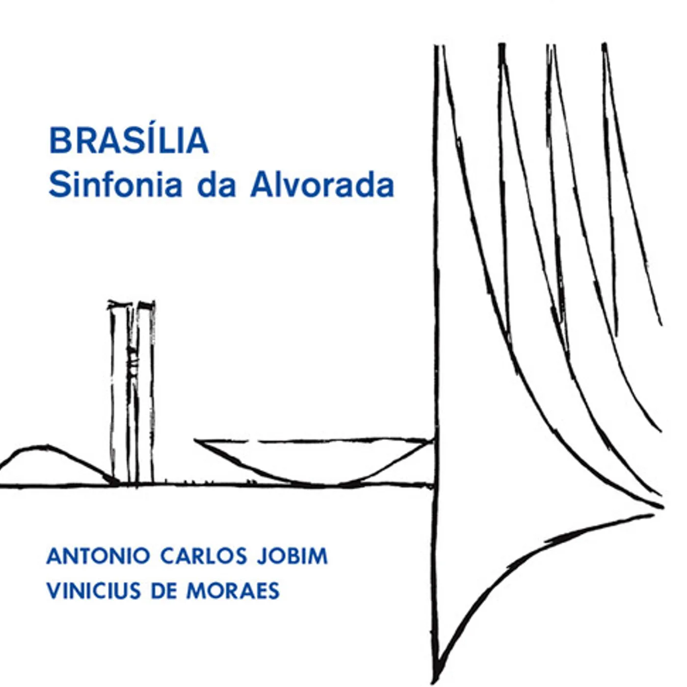 Antonio Carlos Jobim & Vinicius De Moraes BRASILIA - SINFONIA DA ALVORADA Vinyl Record