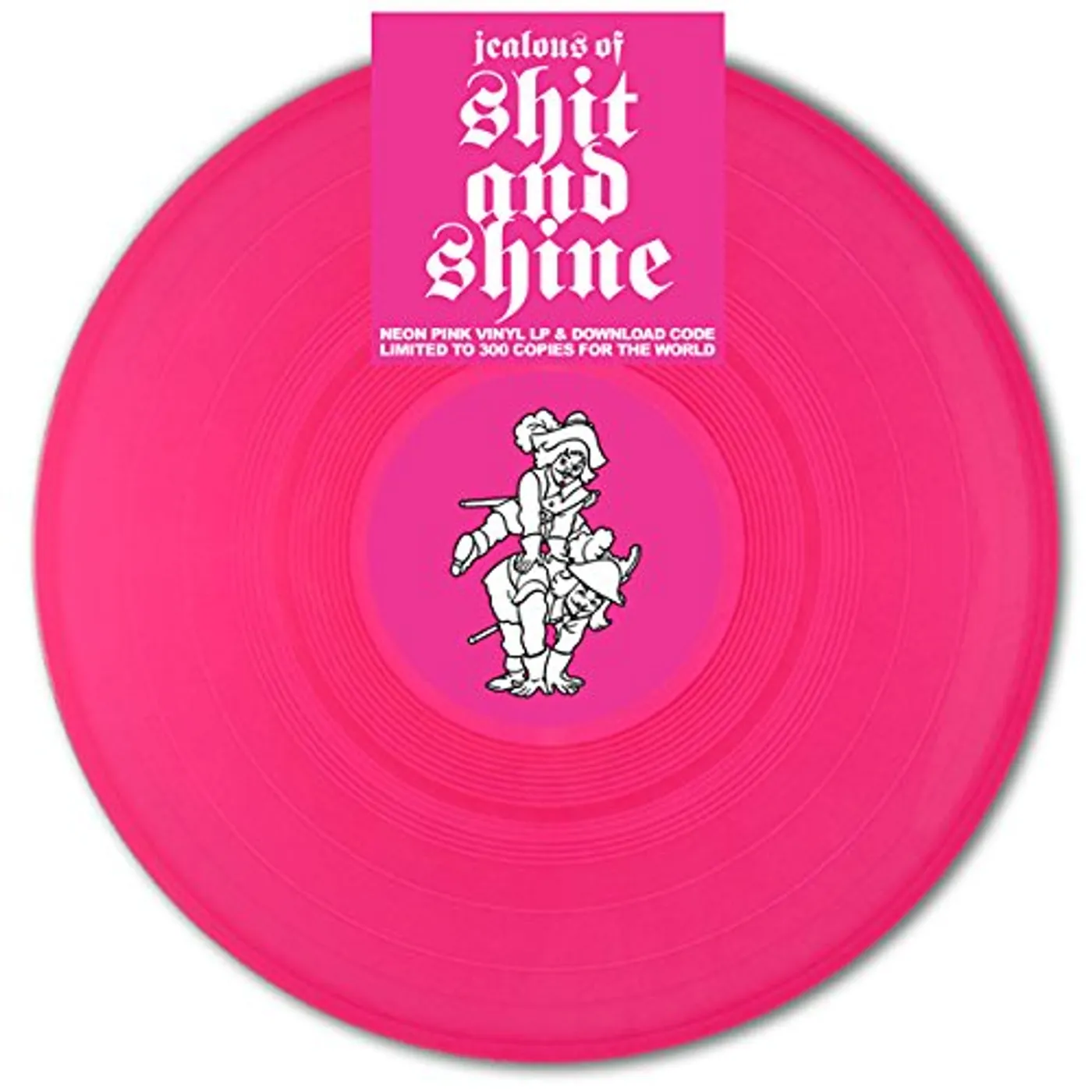 Jealous of Shit and Shine Vinyl Record