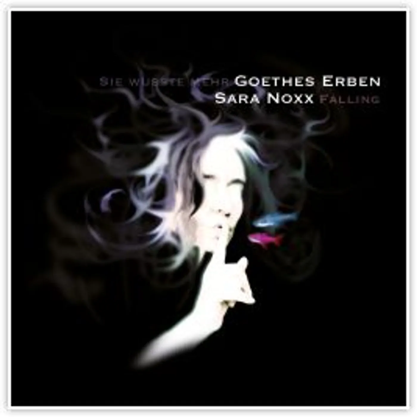 Sara Noxx & Goethes Erben FALLING / SIE WUSSTE MEHR Vinyl Record