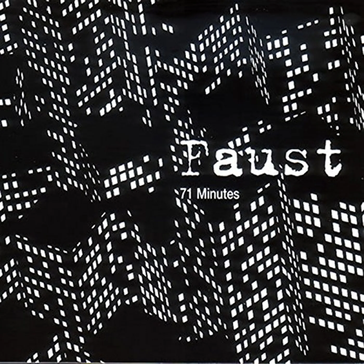 Faust 71 MINUTES CD