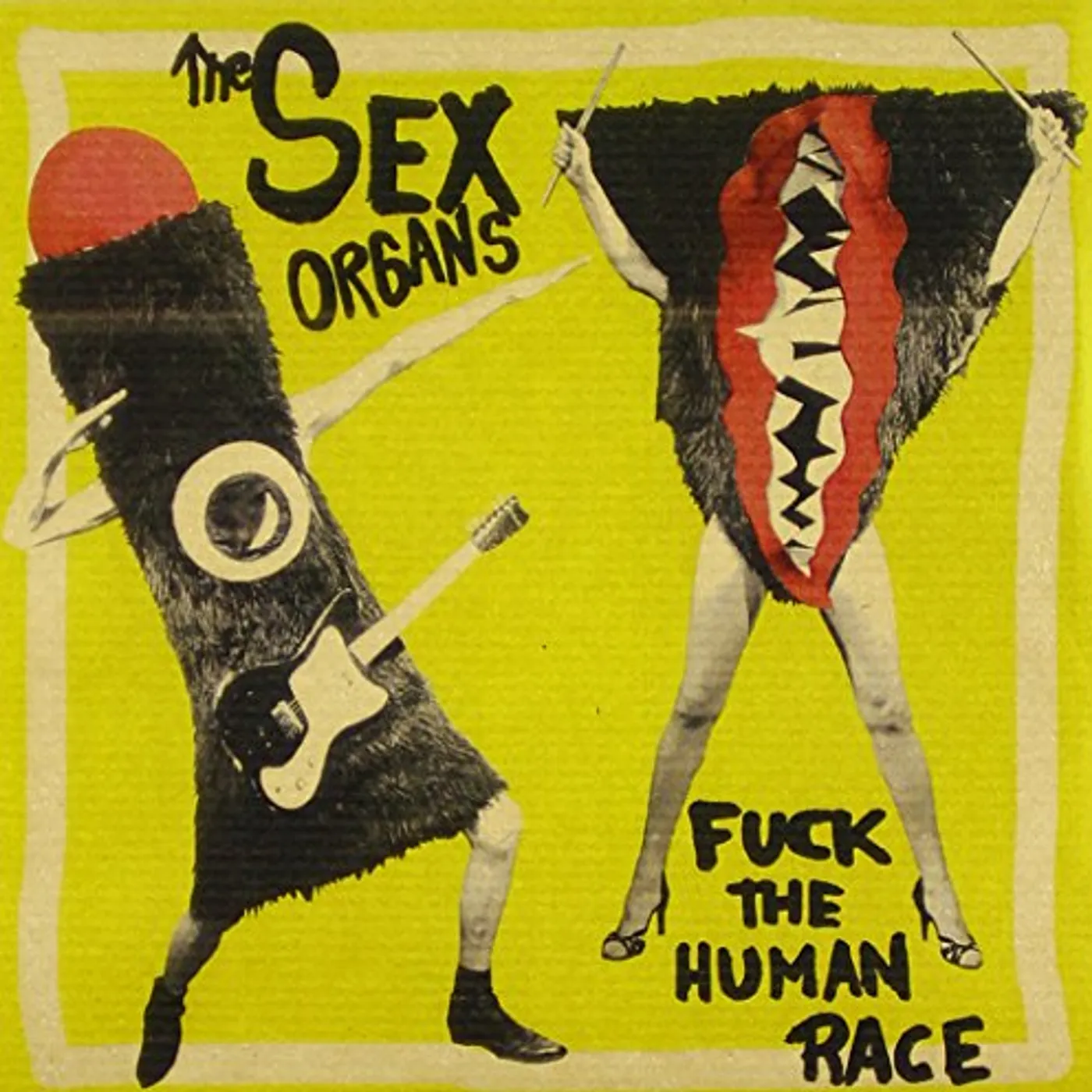 The Sex Organs F*CK THE HUMAN RACE Vinyl Record