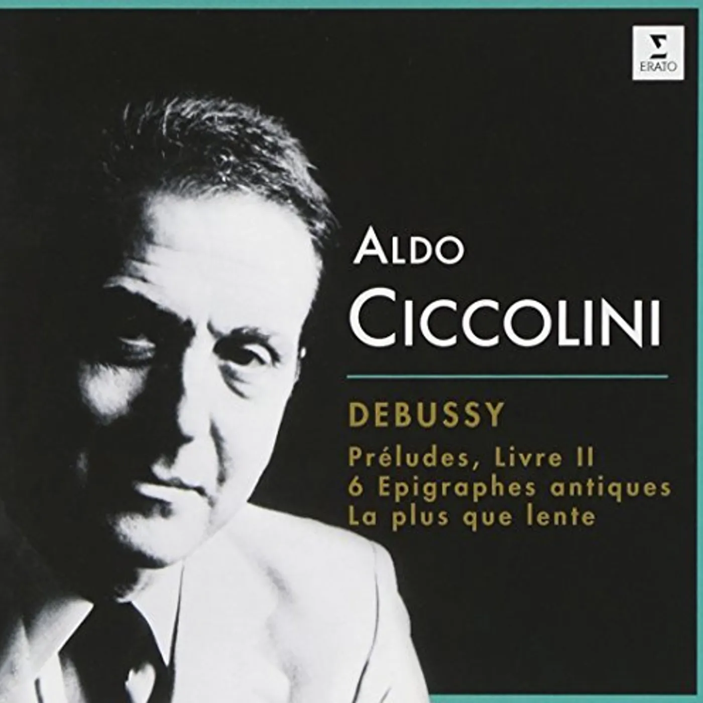 Aldo Ciccolini DEBUSSY: PRELUDES LIVRE II. 6 EPIGRA CD