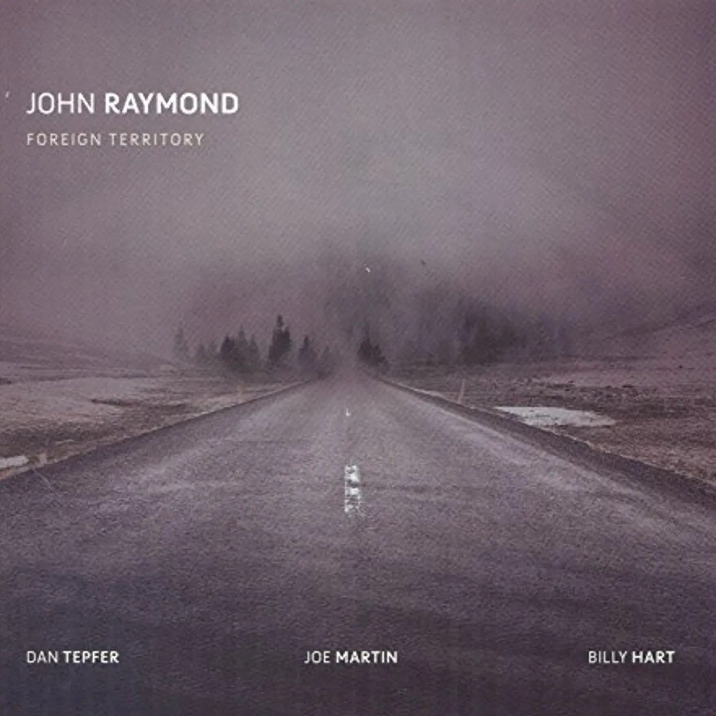 John Raymond FOREIGN TERRITORY CD