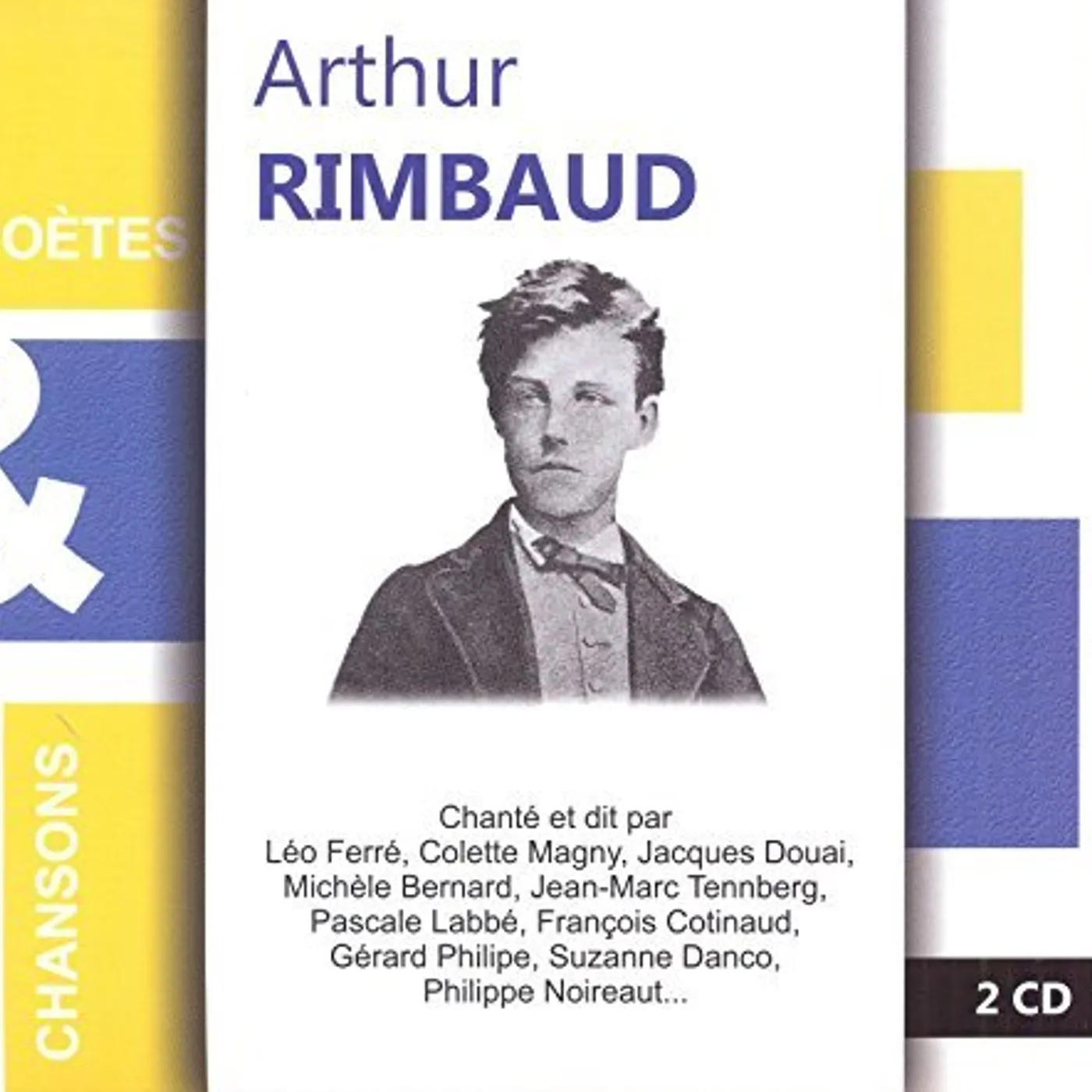 Arthur Rimbaud POETES & CHANSONS CD