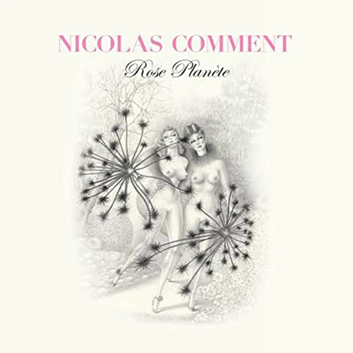 Nicolas Comment ROSE PLANETE CD