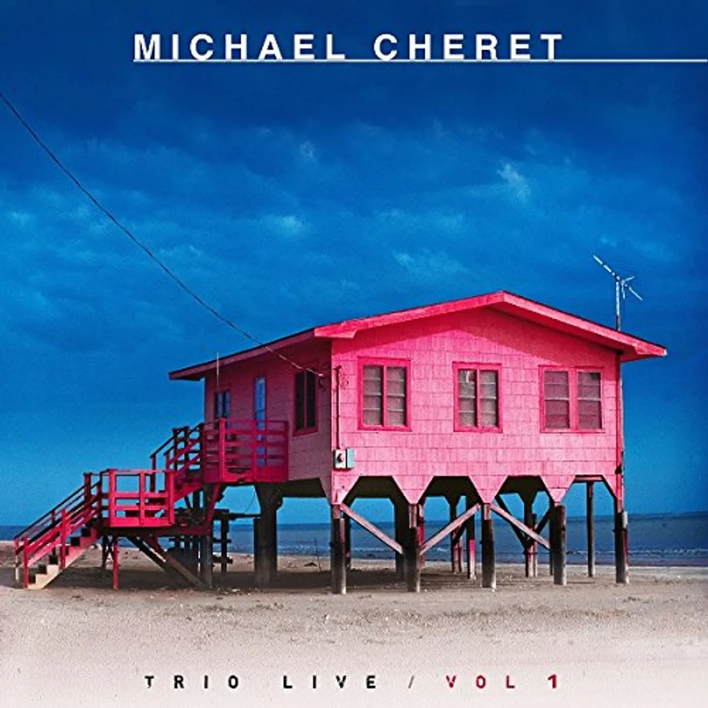 Michael Cheret TRIO LIVE VOL 1 CD