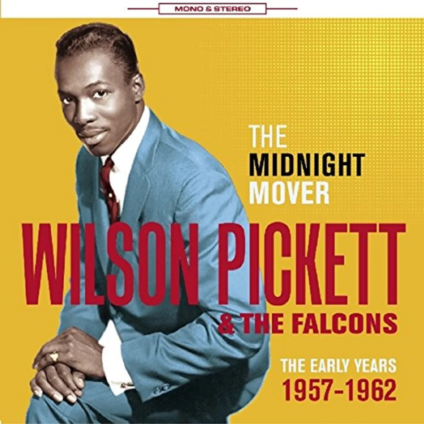 Wilson Pickett & The Falcons MIDNIGHT MOVER:EARLY YEARS 1957-62 CD
