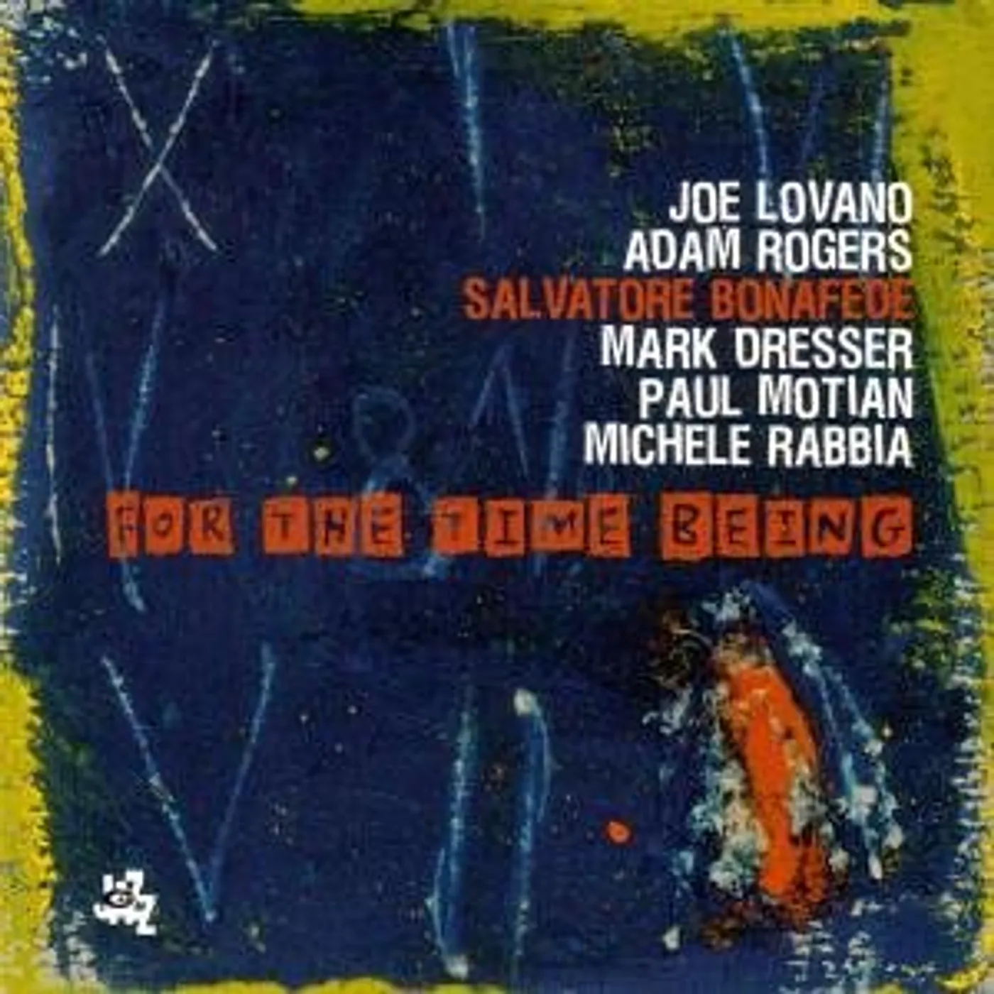 Salvatore Bonafede FOR THE TIME BEING CD
