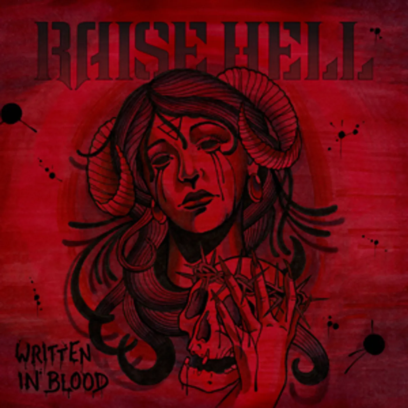 Raise Hell WRITTEN IN BLOOD CD