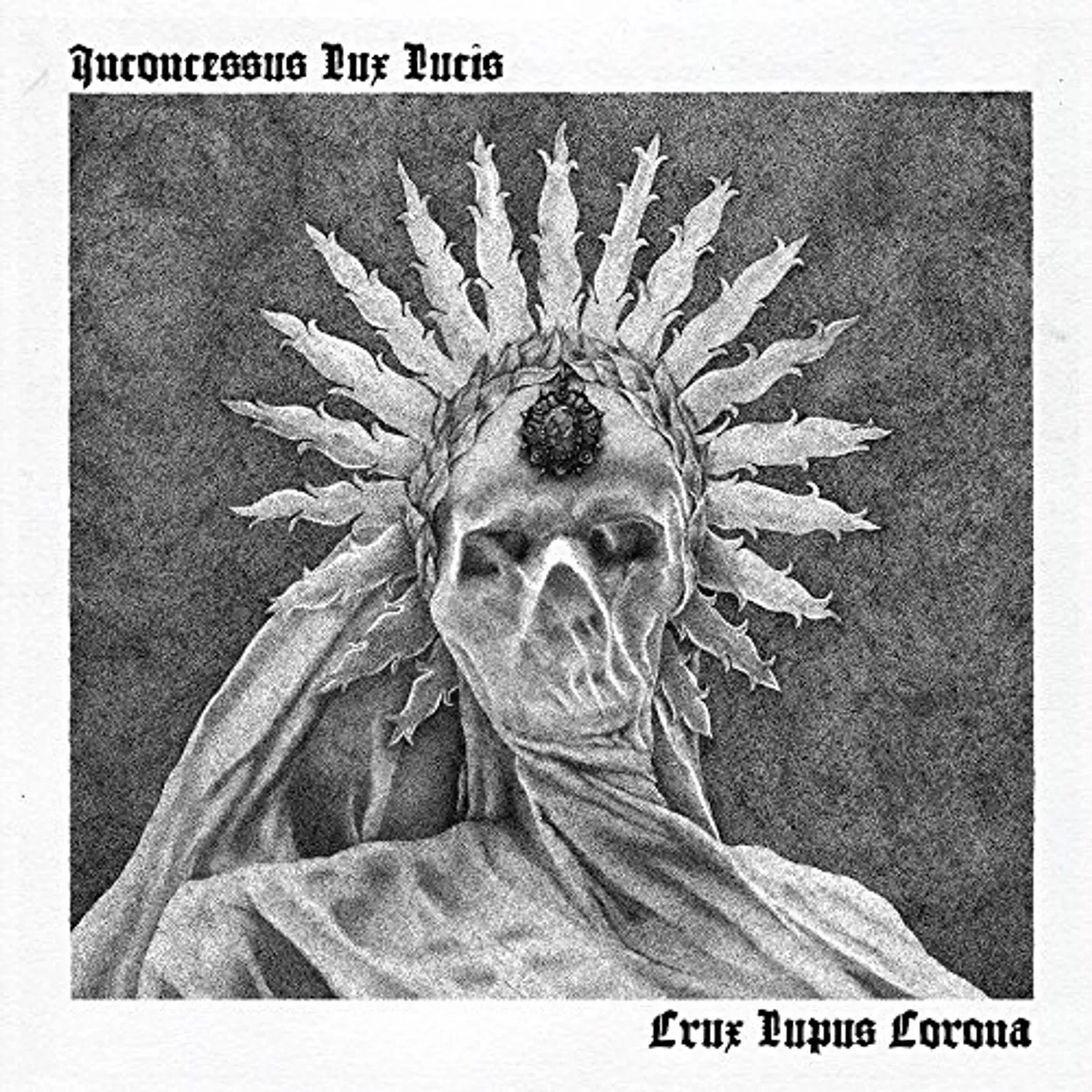 Inconcessus Lux Lucis CRUX LUPUS CORONA CD