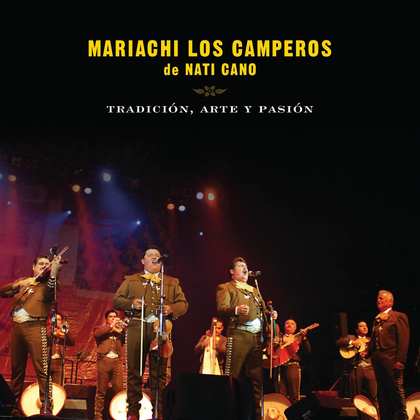 Mariachi Los Camperos de Nati Cano TRADICION ARTE Y PASION MARIACHI LOS CAMPEROS DE CD
