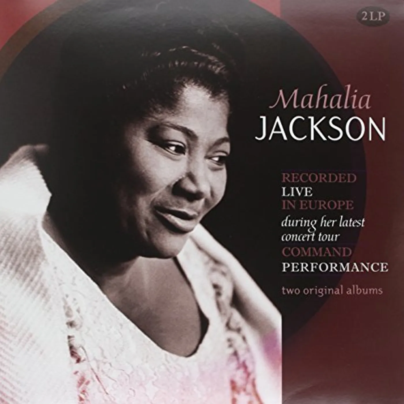 Mahalia Jackson RECORDED LIVE IN EUROPE / COMMAND PERFORMANCE (180G) Vinyl Record