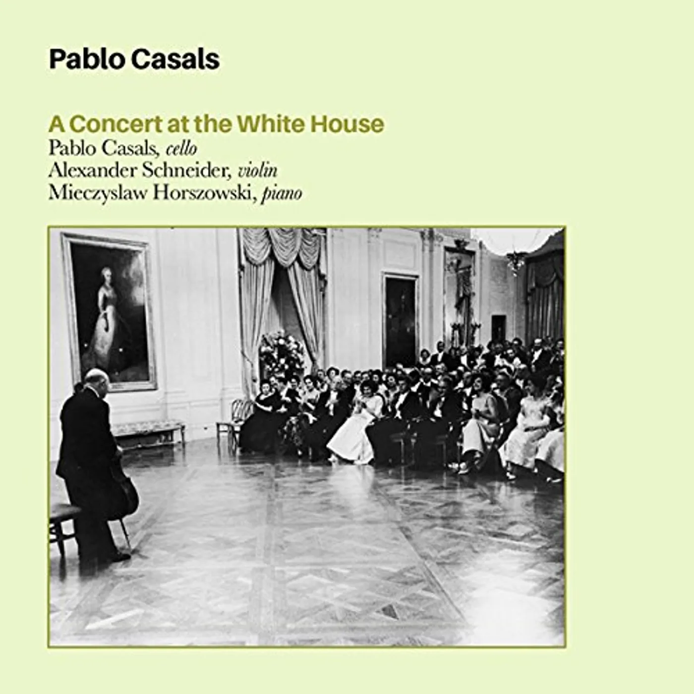 Pablo Casals CONCERT IN THE WHITEHOUSE CD