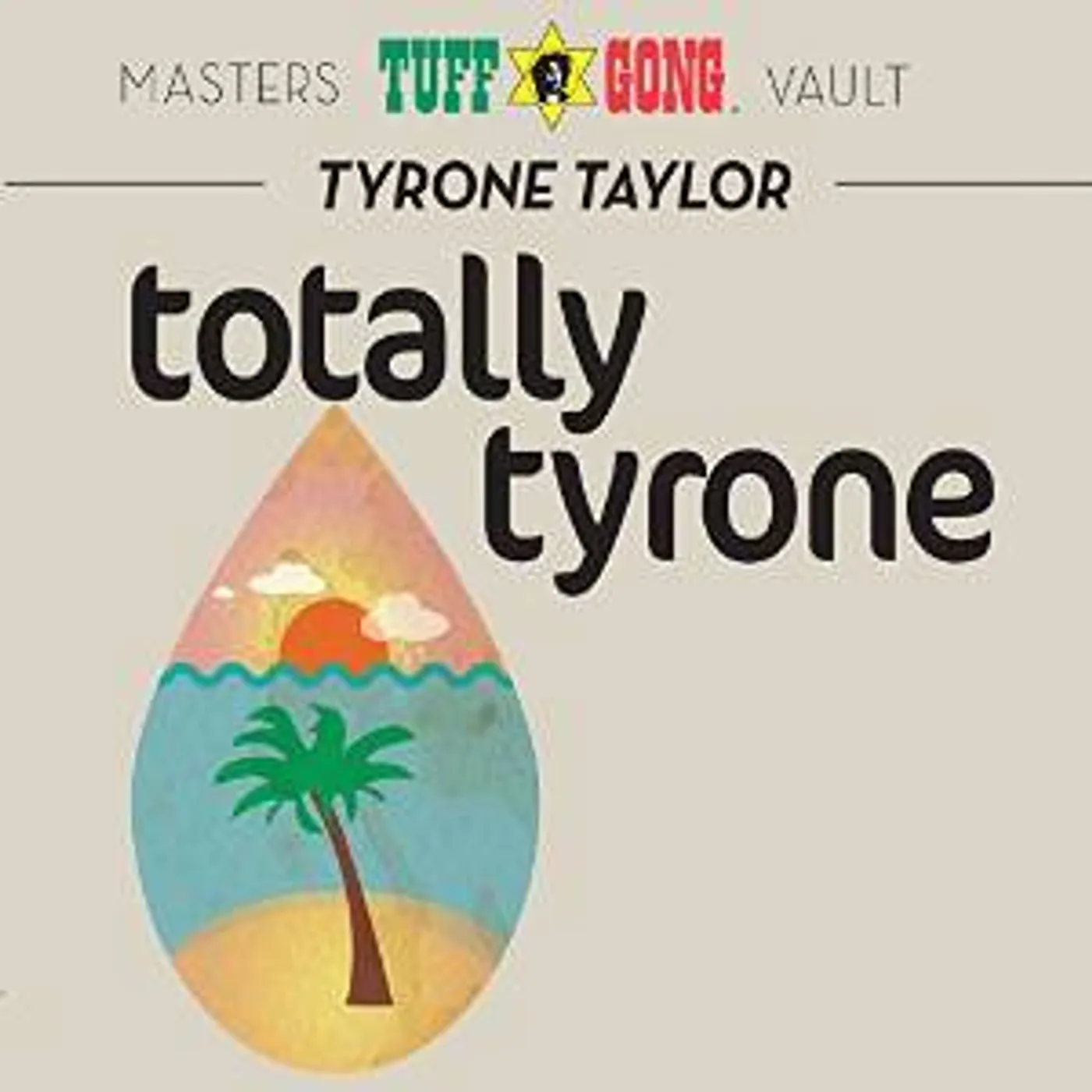 Tyrone Taylor TOTALLY TYRONE CD