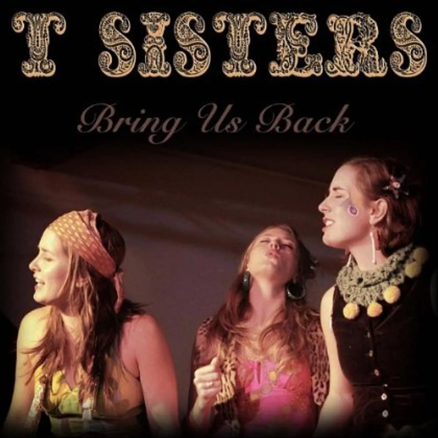 T Sisters BRING US BACK CD
