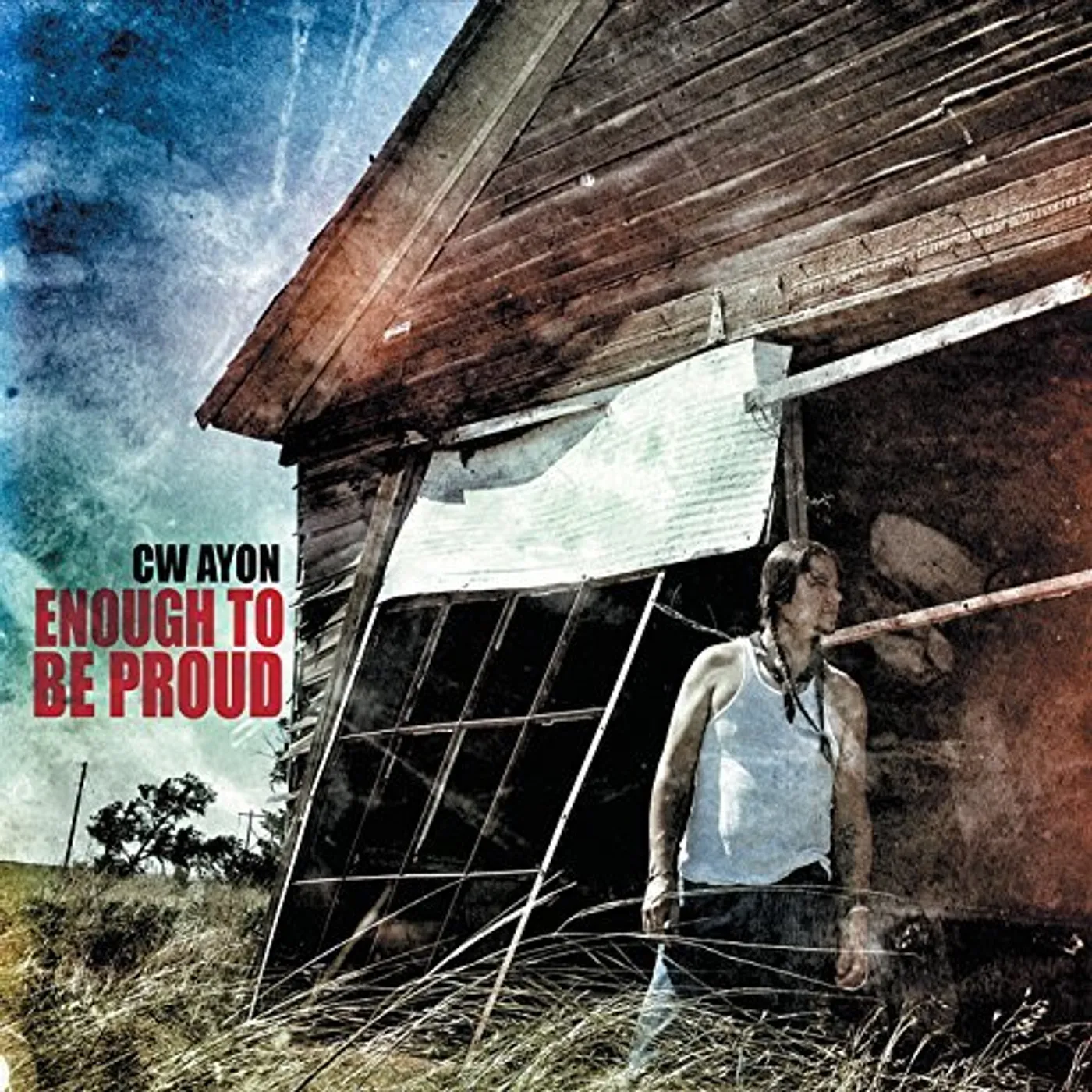 CW Ayon ENOUGH TO BE PROUD CD