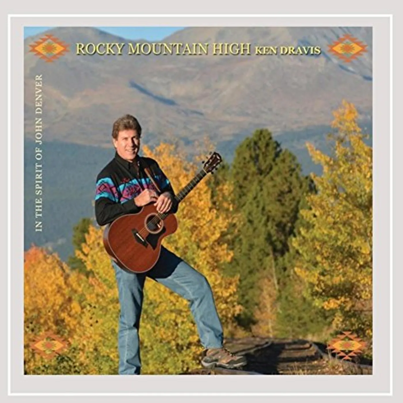 Ken Dravis ROCKY MOUNTAIN HIGH (IN THE SPIRIT OF JOHN DENVER) CD