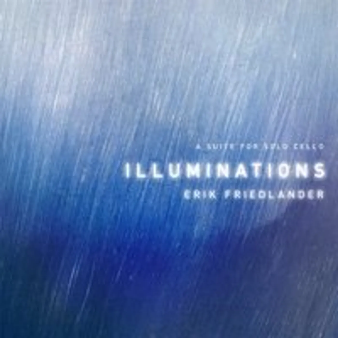 Erik Friedlander ILLUMINATIONS CD