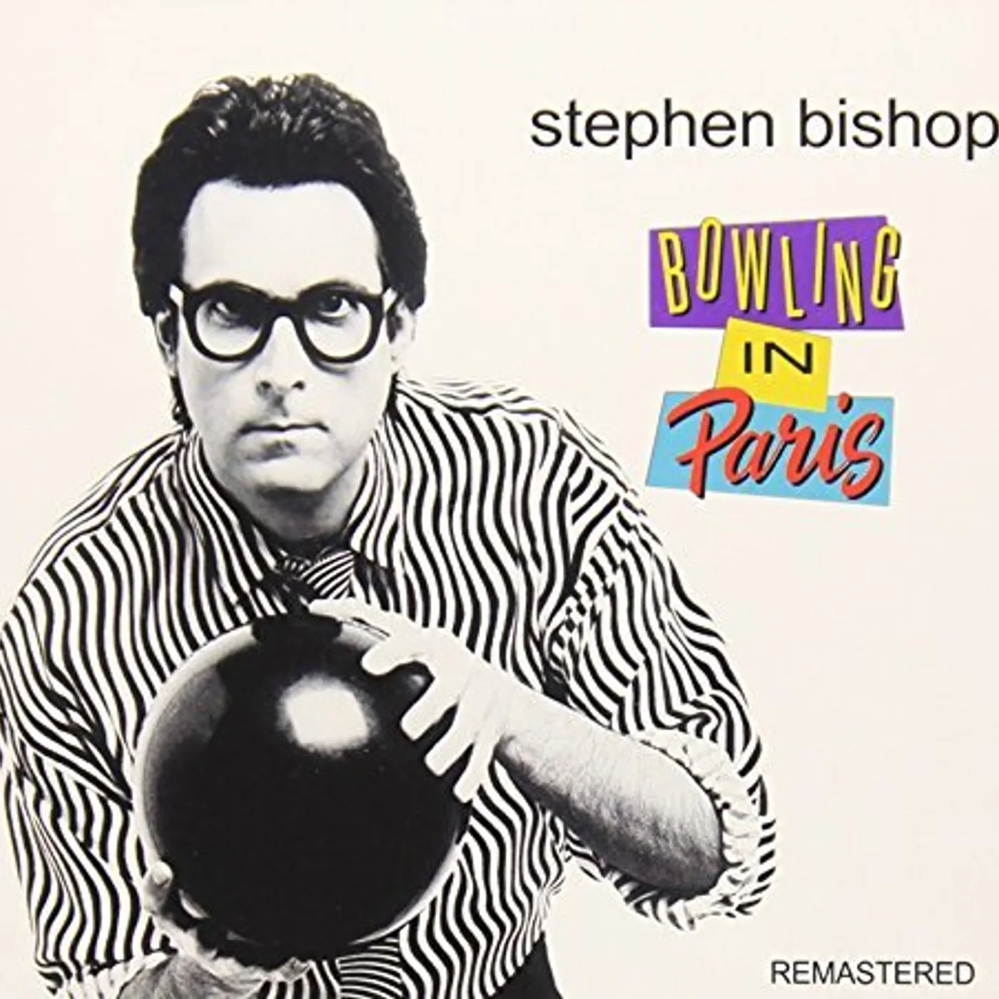 Stephen Bishop BOWLING IN PARIS CD