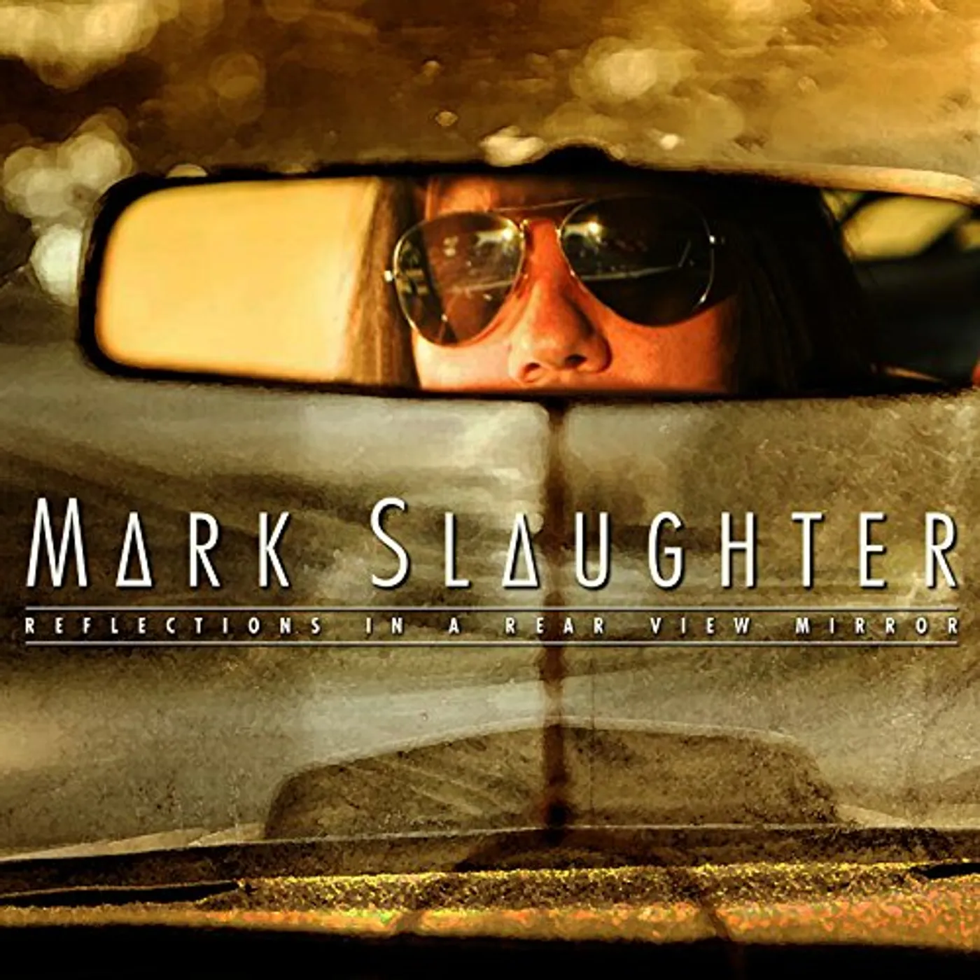 Mark Slaughter REFLECTIONS IN A REAR VIEW MIRROR CD