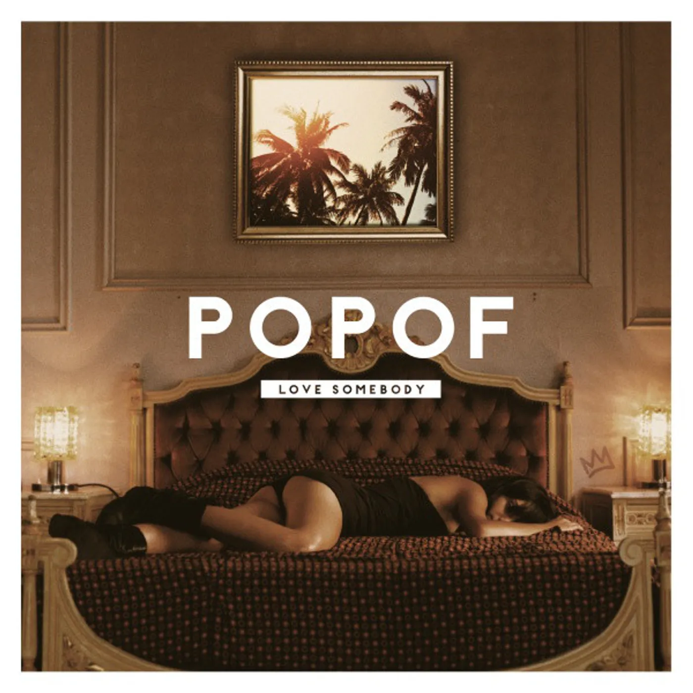 Popof LOVE SOMEBODY Vinyl Record - UK Release