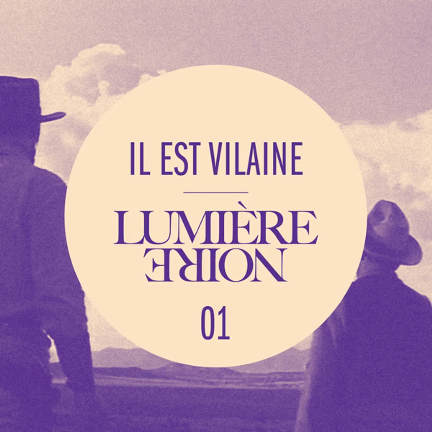 Il Est Vilaine LUMIERE NOIRE 01 Vinyl Record