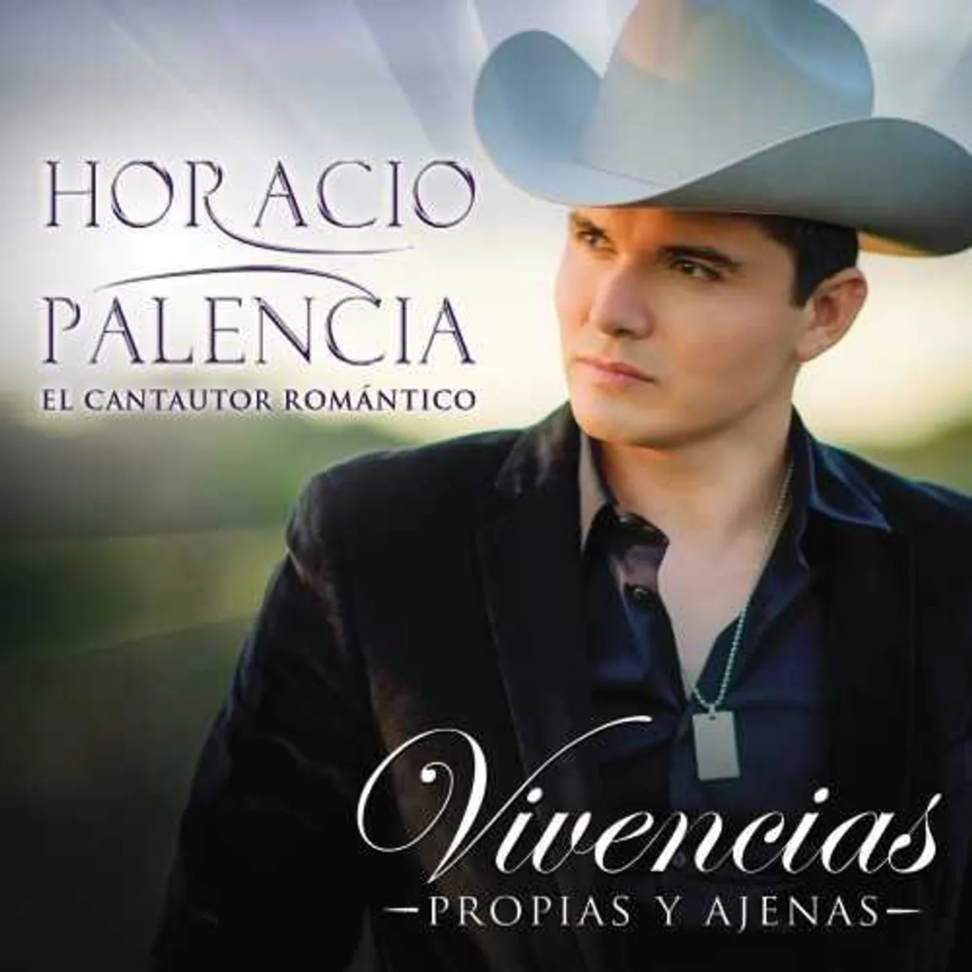 Horacio Palencia VIVENCIAS PROPIAS Y AJENAS CD
