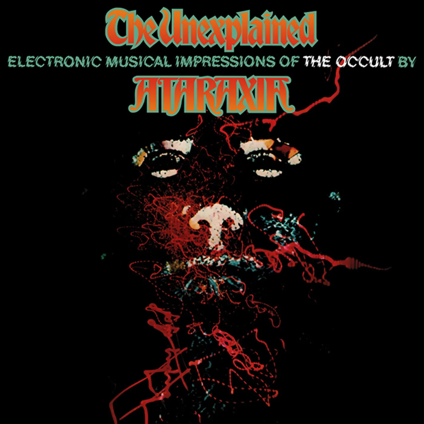 Ataraxia UNEXPLAINED Vinyl Record