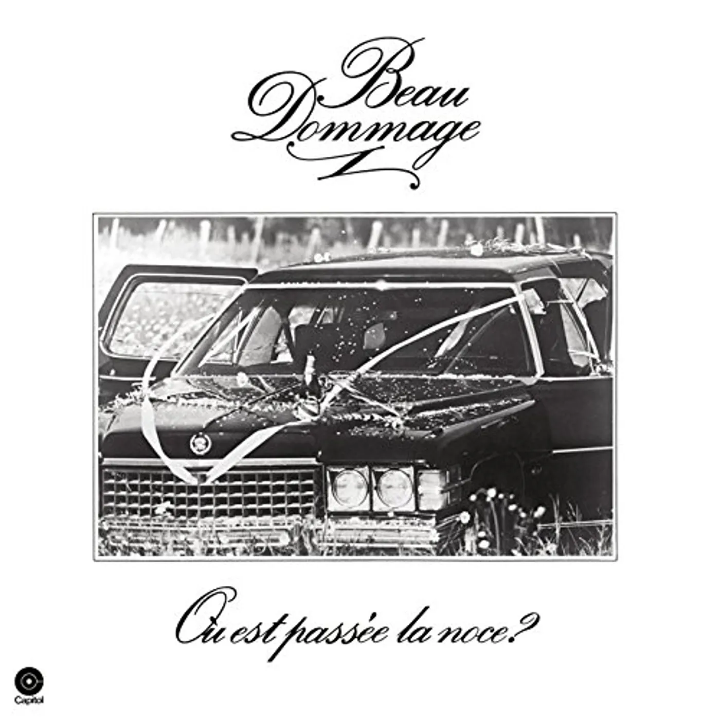 Beau Dommage OU EST PASSE LA NOCE Vinyl Record