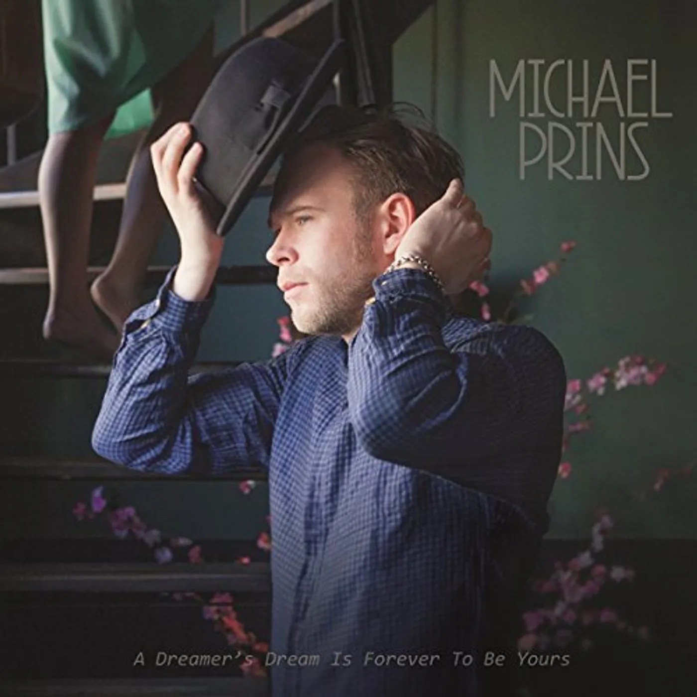 Michael Prins DREAMER'S DREAM IS FOREVER TO BE YOURS (180G) Vinyl Record