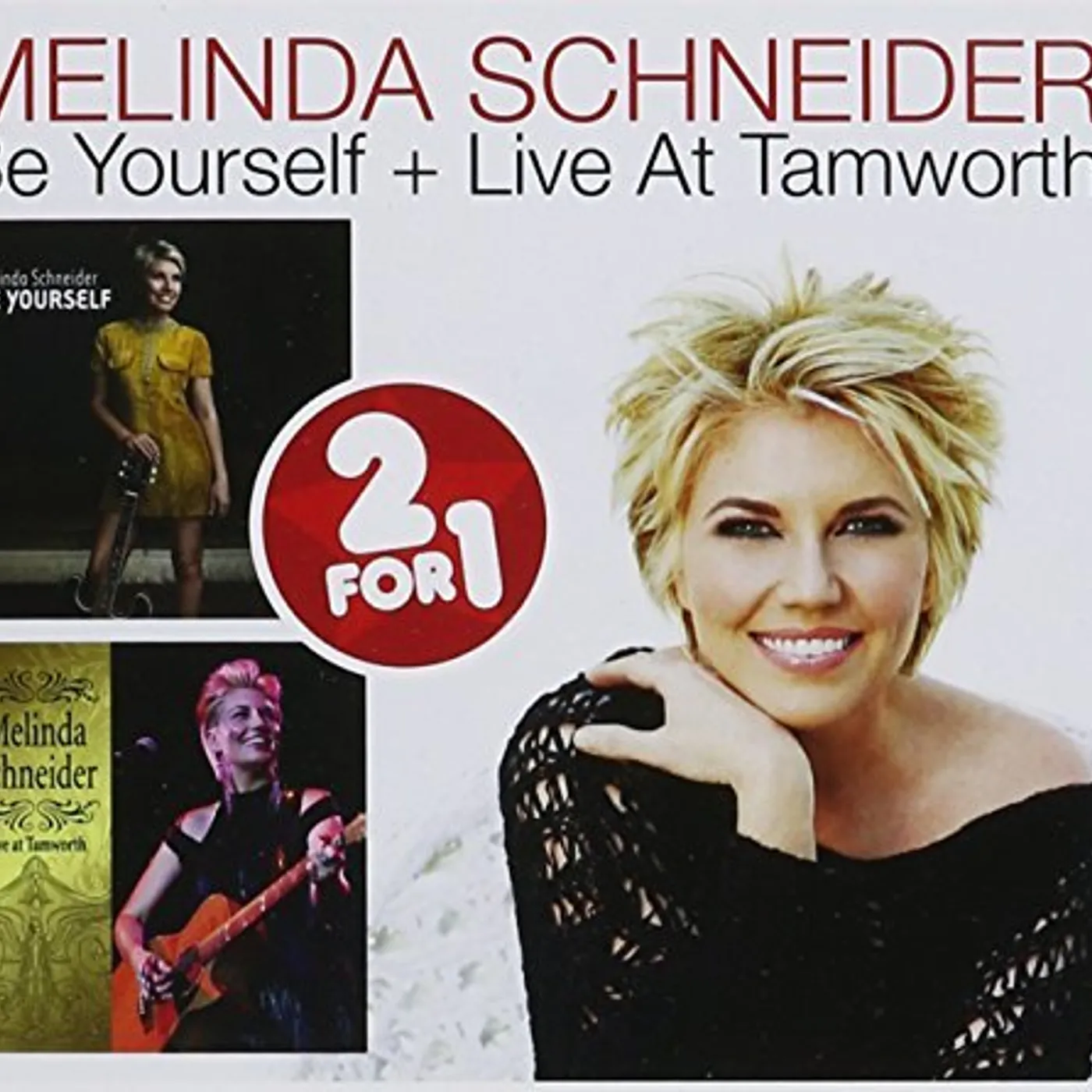 Melinda Schneider BE YOURSELF/LIVE AT TAMWORTH CD