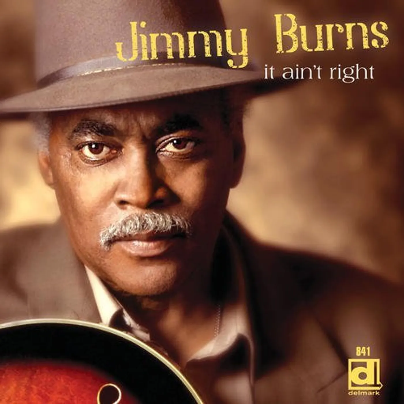 Jimmy Burns IT AIN'T RIGHT CD