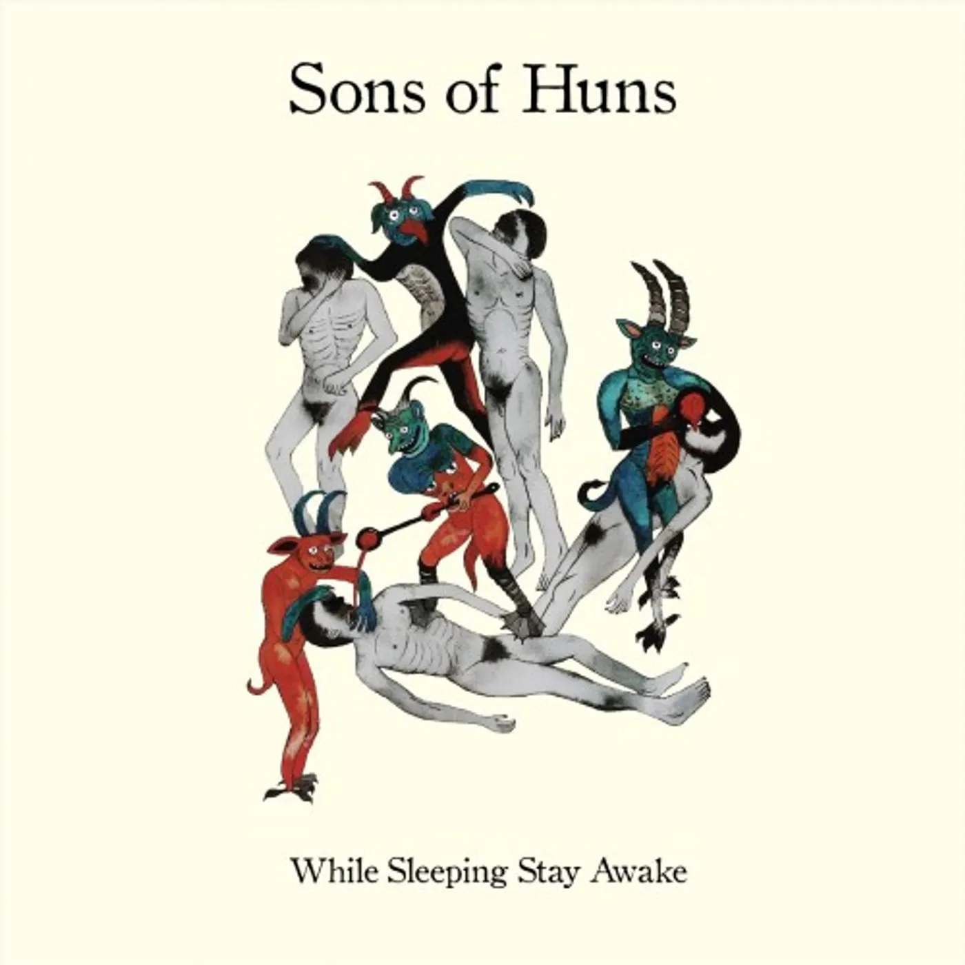 Sons of Huns While Sleeping Stay Awake Vinyl Record