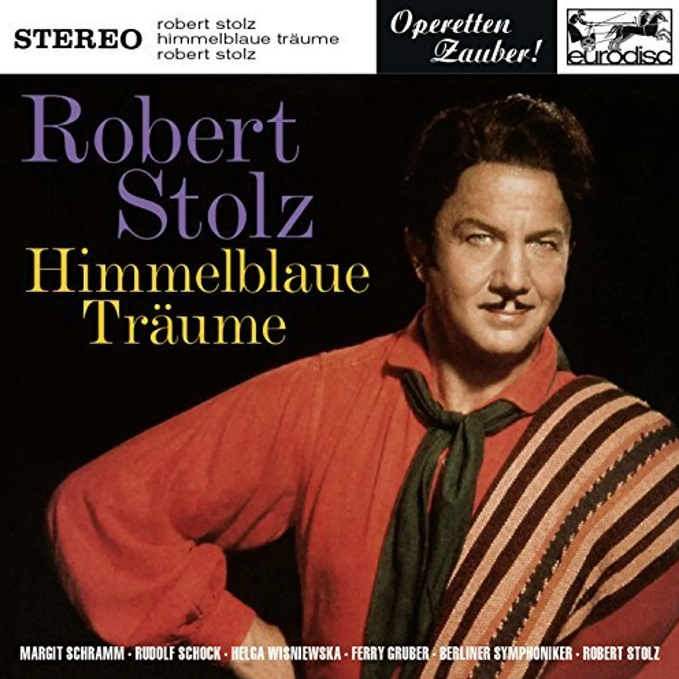 Robert Stolz STOLZ: HIMMELBLAUE TRAUME HIGHLIGHTS CD
