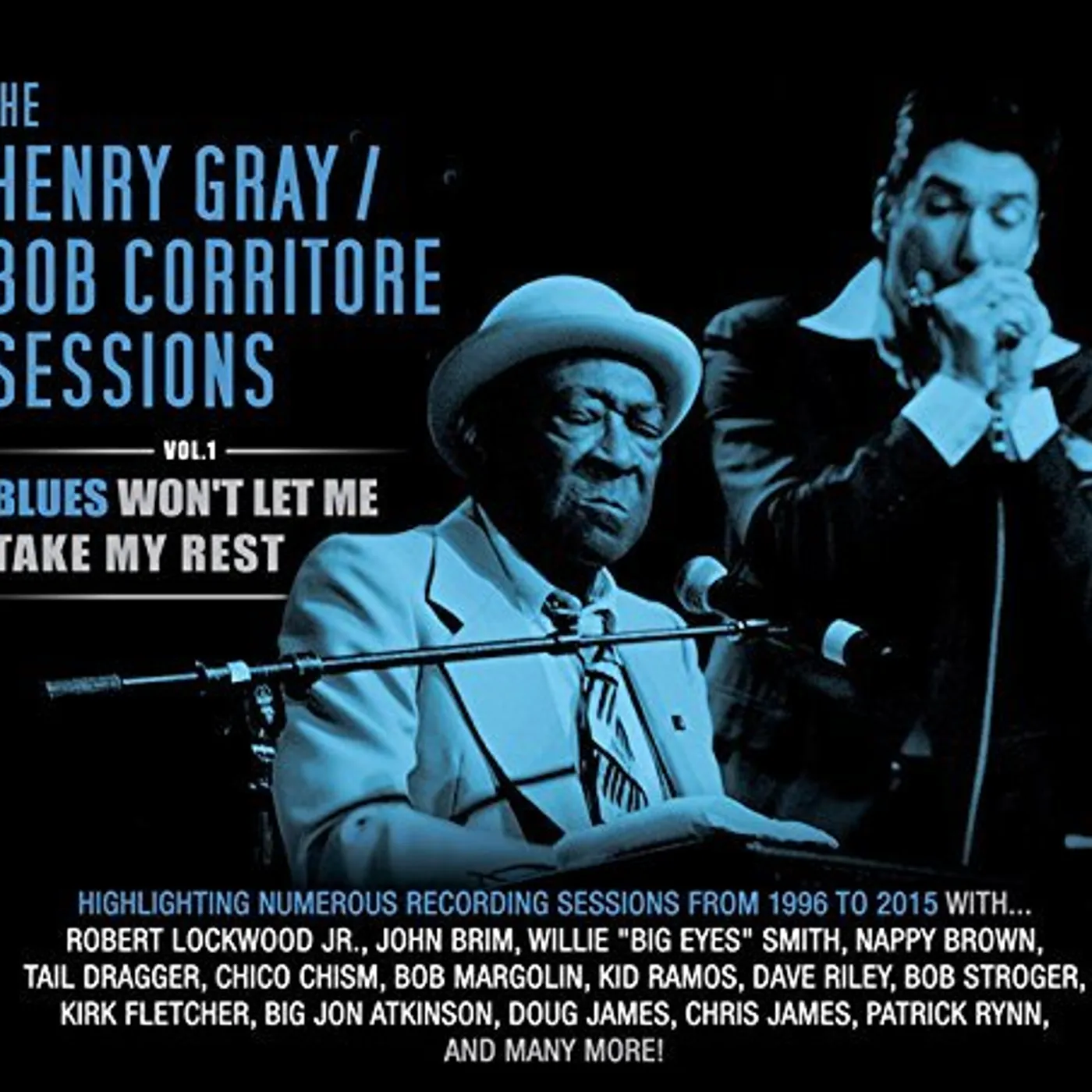 Henry Gray SESSIONS VOL.1: BLUES WON'T LET ME CD