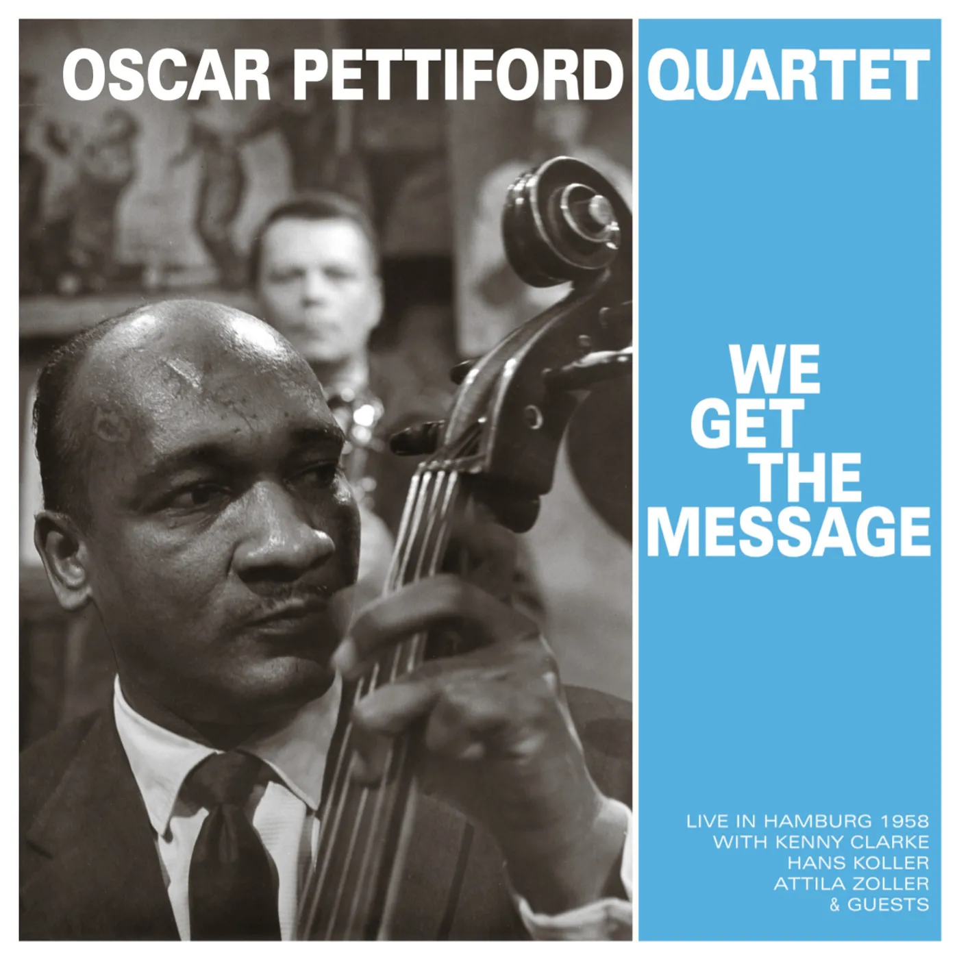 Oscar Pettiford Quartet WE GET THE MESSAGE CD