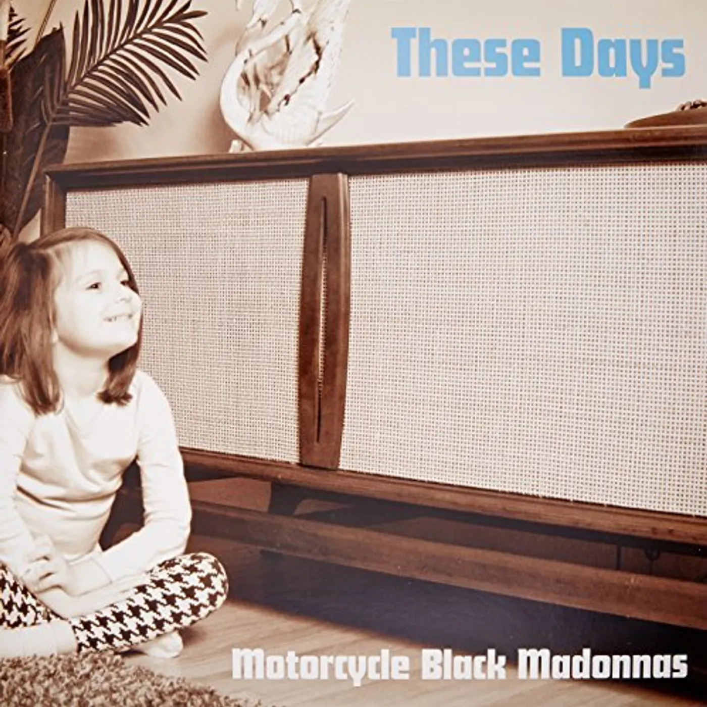 Motorcycle Black Madonnas These Days Vinyl Record