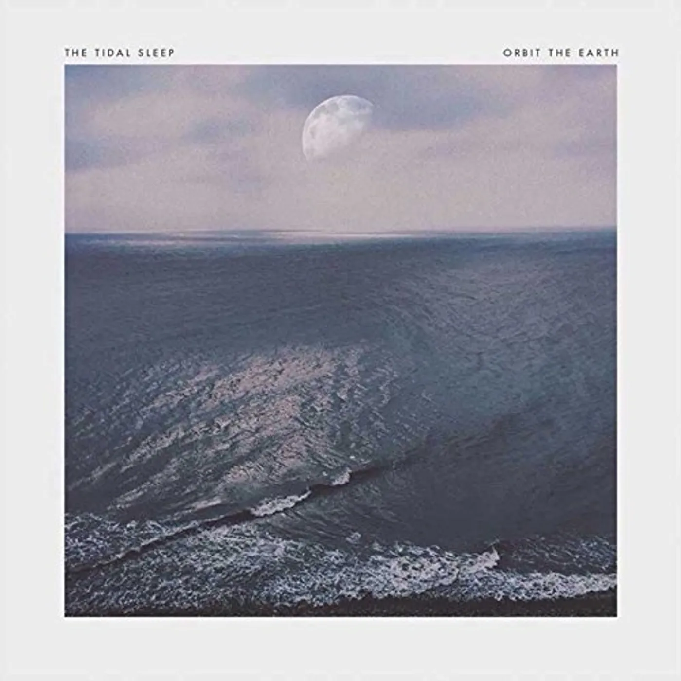 TIDAL SLEEP / ORBIT THE EARTH Vinyl Record