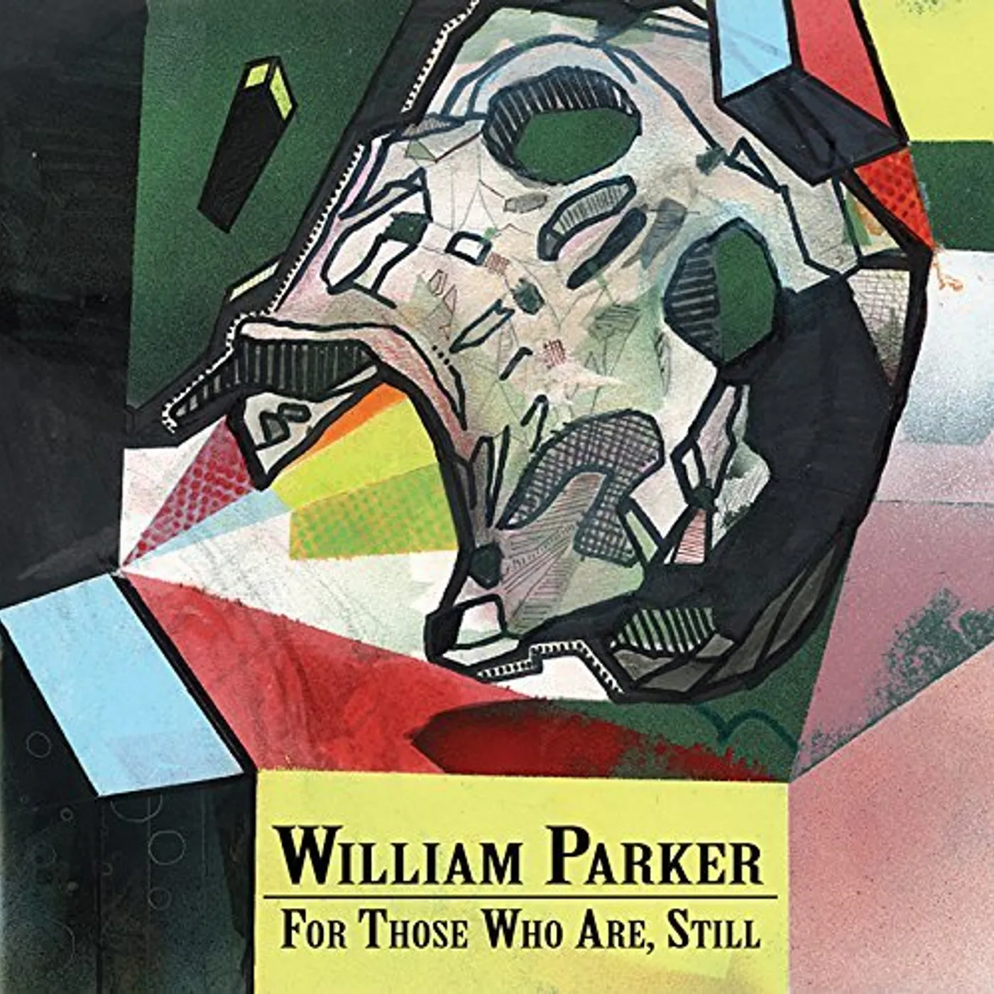 William Parker FOR THOSE WHO ARE STILL CD