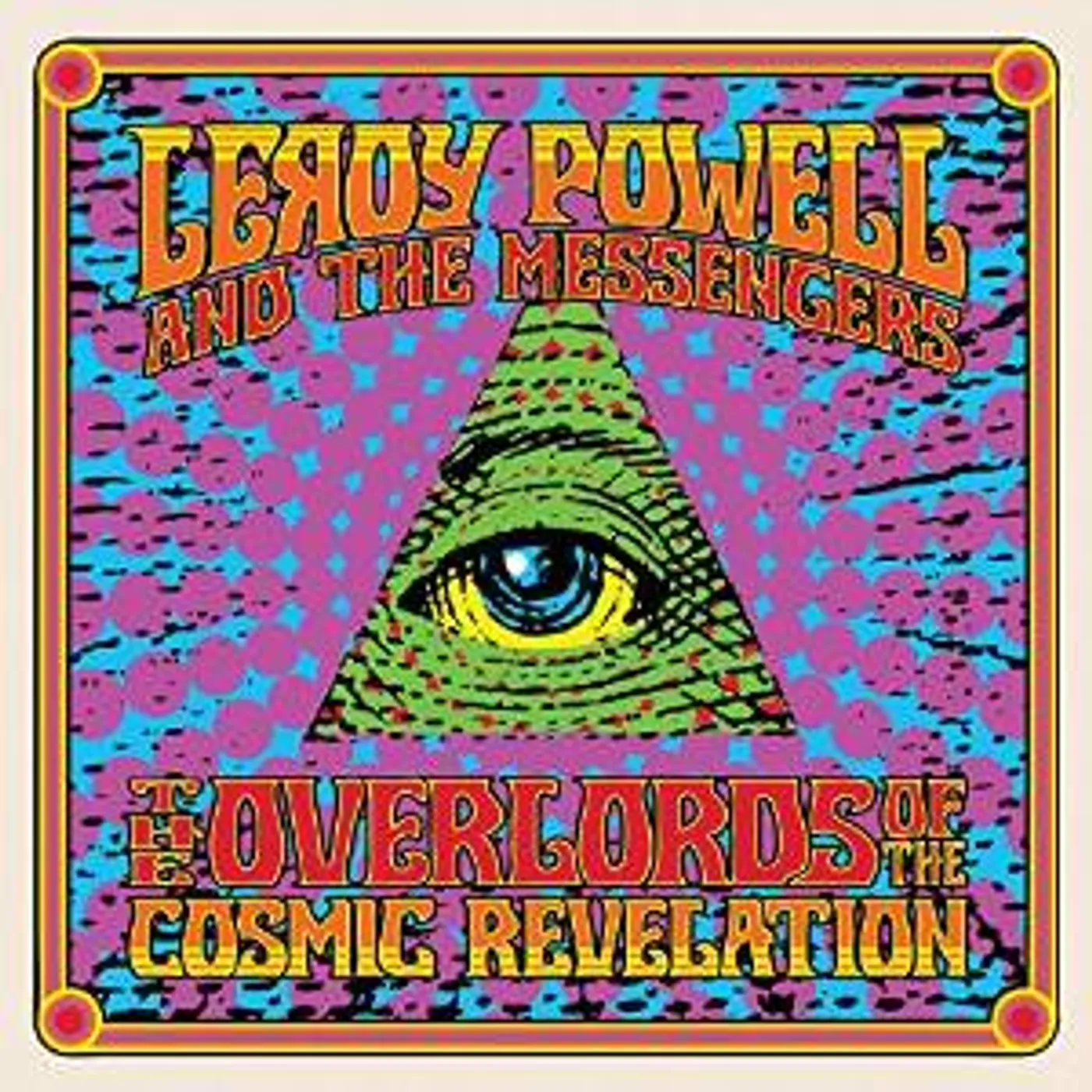 Leroy Powell & The Messengers OVERLORDS OF THE COSMIC REVELATION Vinyl Record