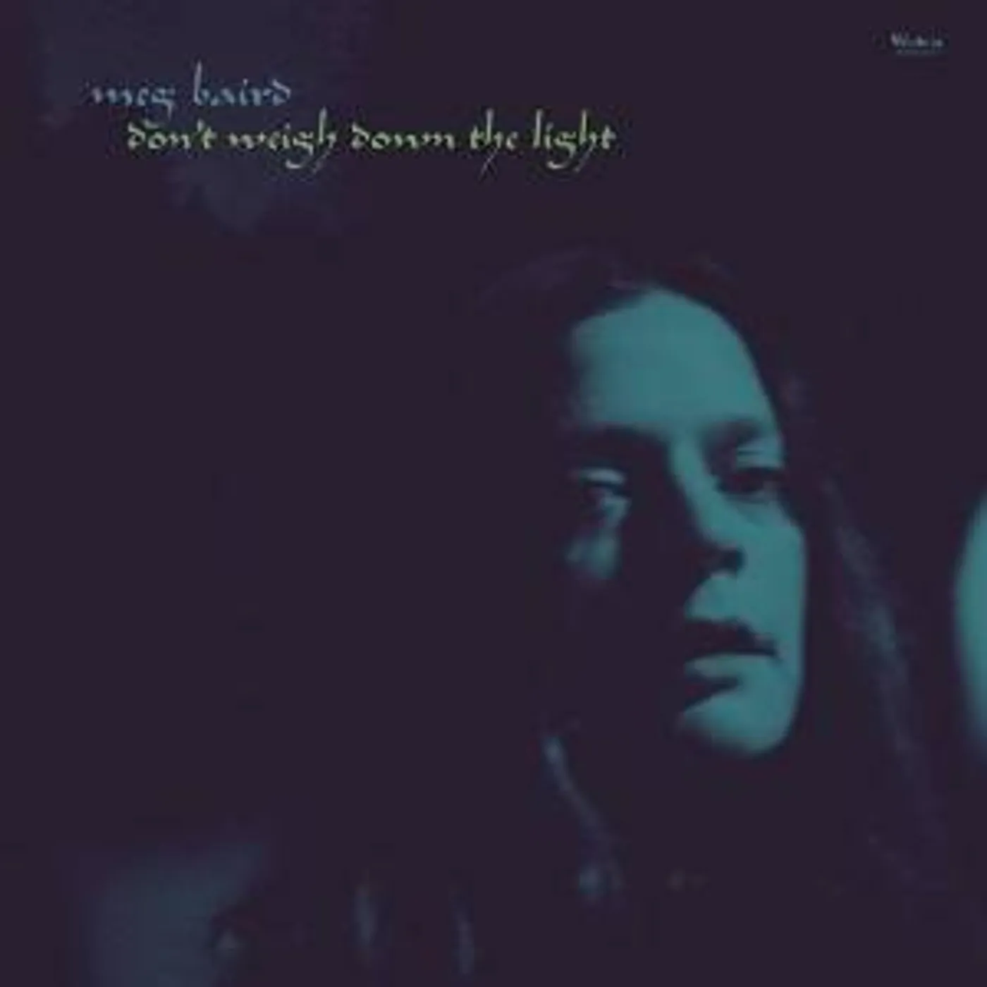 Meg Baird DON'T WEIGH DOWN THE LIGHT CD