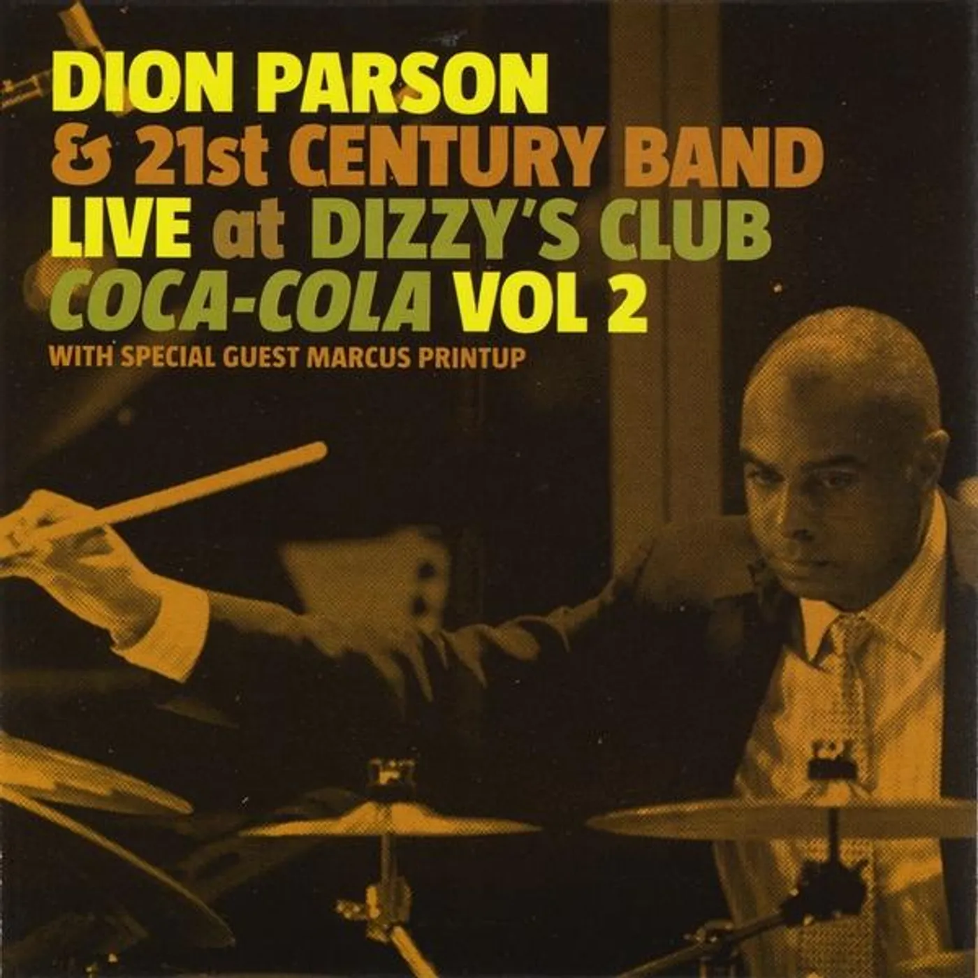 Dion Parson LIVE AT DIZZY'S CLUB COCA COLA 2 CD