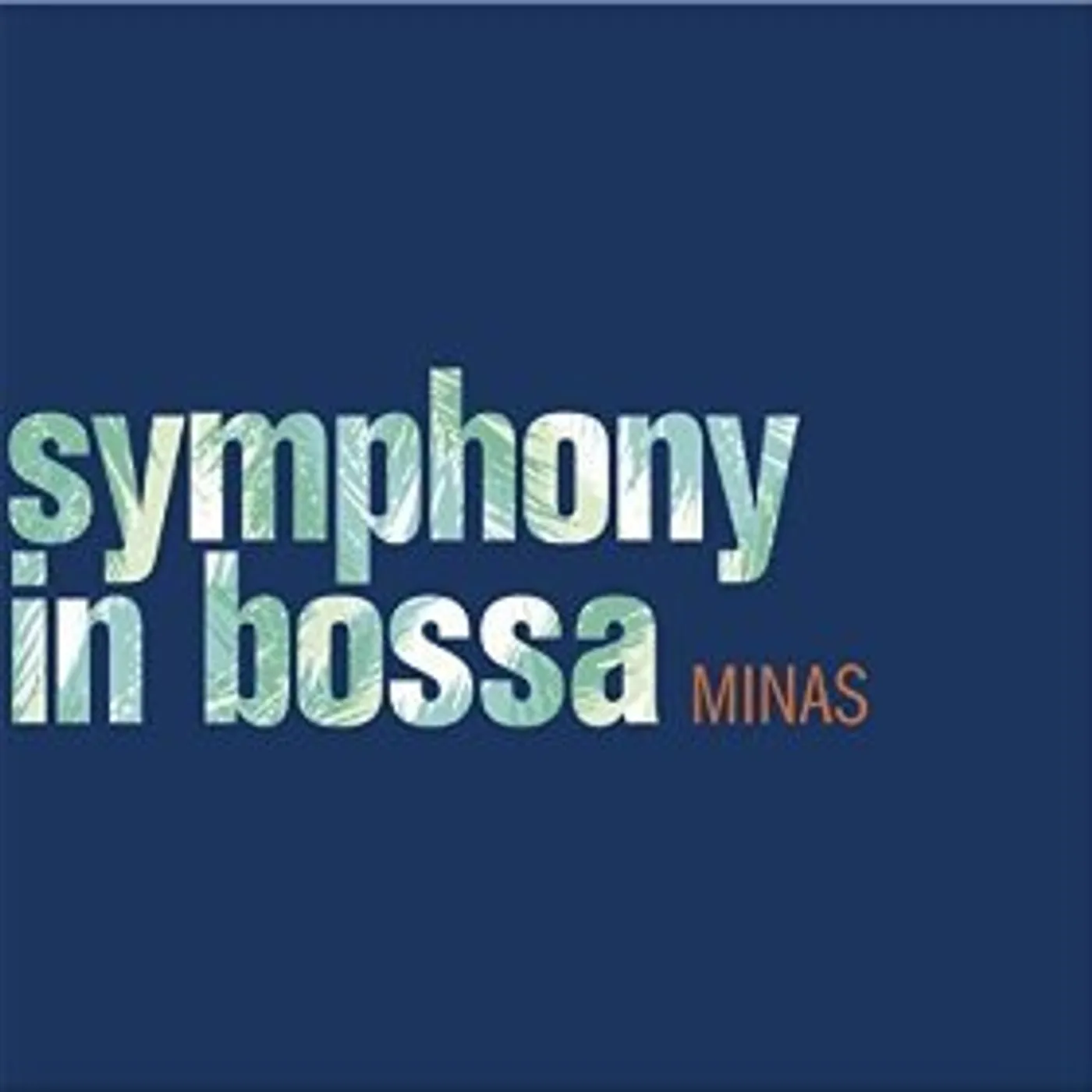 Minas SYMPHONY IN BOSSA CD