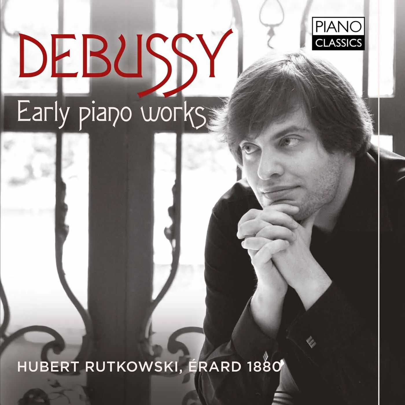 Hubert Rutkowski DEBUSSY: EARLY PIANO WORKS CD