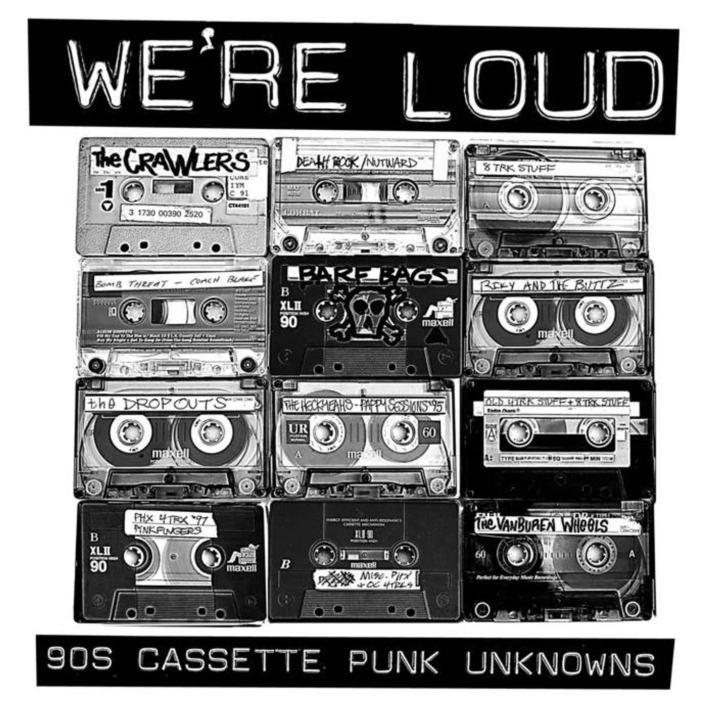 VARIOUS CREEPS WE'RE LOUD: 90'S CASSETTE PUNK UNKNOWNS Vinyl Record