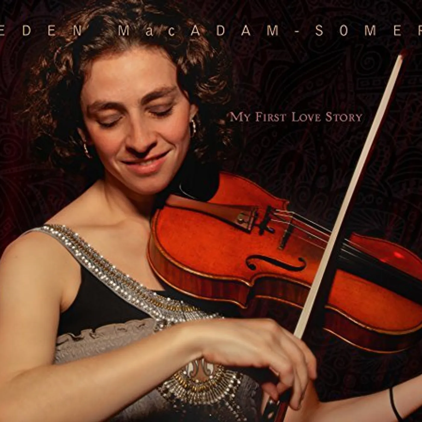 Eden MacAdam-Somer MY FIRST LOVE STORY CD